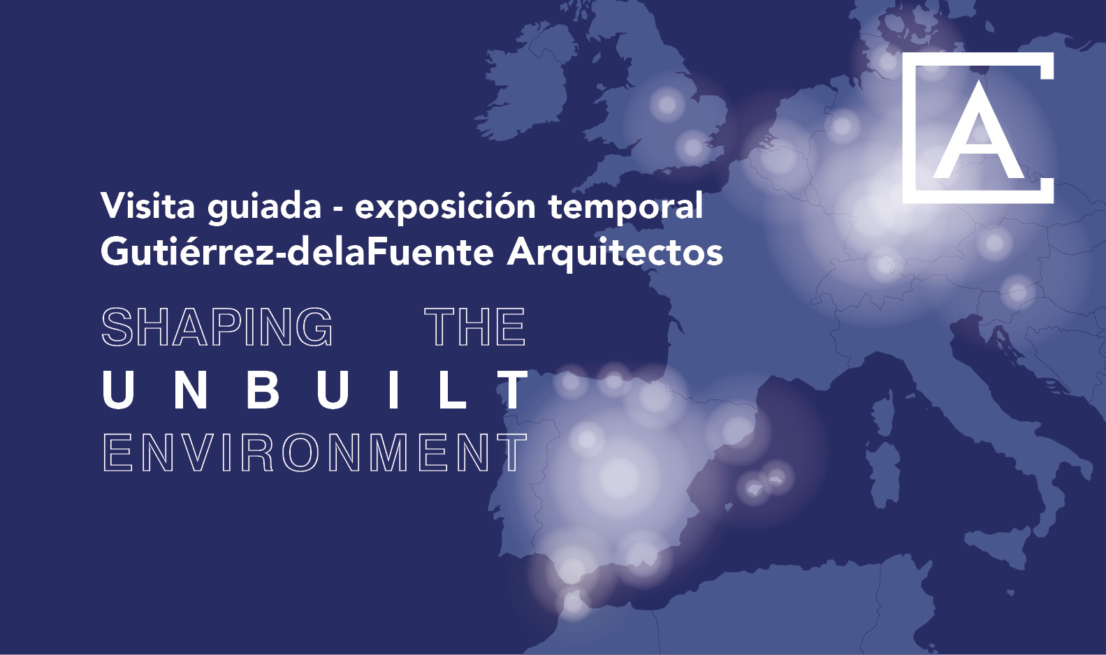  Visita guiada - Gutiérrez-delaFuente Arquitectos. Shaping the unbuilt environment. Working With the Already-There